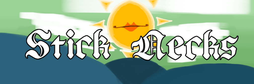 "Stick Necks" in a gothic font. The background has blue lumps resembling hills, and a green sky with white clouds. A large, yellow sun with lips sits behind the hills.